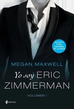 Yo Soy Eric Zimmerman - Vol. 1 - Megan Maxwell - Nuevo