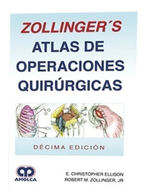 Zollinger  Atlas De Operaciones Quirúrgicas 10a Ed. 2018!